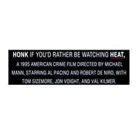 Image 1 of HEAT Bumper Stickers - Fun Car Decor, Movie Buff Gift