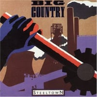 BIG COUNTRY "Steeltown" 1984 Phonogram England