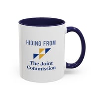 Image 4 of Hiding from joint commission Healthcare Worker Accent Coffee Mug - Perfect Gift for Nurses