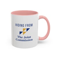 Image 7 of Hiding from joint commission Healthcare Worker Accent Coffee Mug - Perfect Gift for Nurses