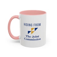 Image 8 of Hiding from joint commission Healthcare Worker Accent Coffee Mug - Perfect Gift for Nurses