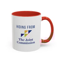 Image 10 of Hiding from joint commission Healthcare Worker Accent Coffee Mug - Perfect Gift for Nurses