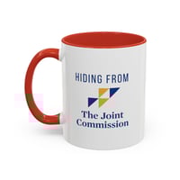 Image 11 of Hiding from joint commission Healthcare Worker Accent Coffee Mug - Perfect Gift for Nurses