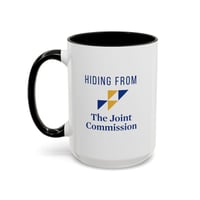 Image 14 of Hiding from joint commission Healthcare Worker Accent Coffee Mug - Perfect Gift for Nurses