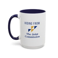 Image 17 of Hiding from joint commission Healthcare Worker Accent Coffee Mug - Perfect Gift for Nurses