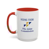 Image 23 of Hiding from joint commission Healthcare Worker Accent Coffee Mug - Perfect Gift for Nurses