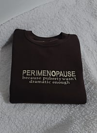Image 4 of Perimenopause sweater