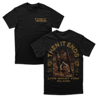 Live What You Claim T-Shirt