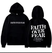 Image 5 of “Faith Over Fear” Unisex Hooded Sweatshirt