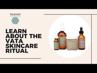Image 8 of Vata Skincare Ritual | Ayurvedic Set for Dry/Delicate Skin