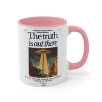 Image 5 of The Truth Is Out There. coffee mug, UFO UAP.
