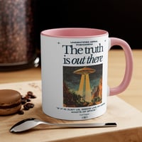 Image 6 of The Truth Is Out There. coffee mug, UFO UAP.