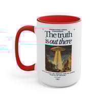 Image 16 of The Truth Is Out There. coffee mug, UFO UAP.