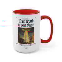 Image 17 of The Truth Is Out There. coffee mug, UFO UAP.