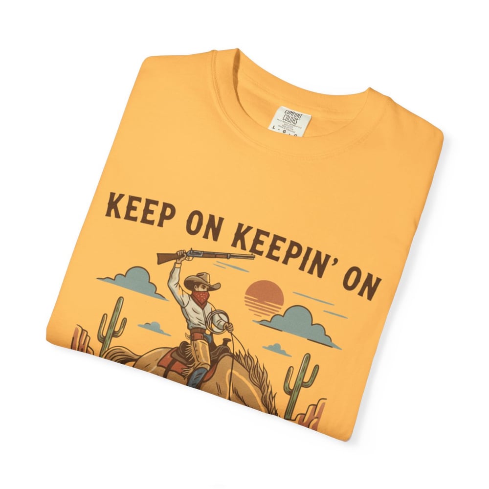 Image of Keep On Keepin' On Cowboy T-Shirt | Western Rodeo Horse Graphic-ee652673