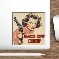 Image 13 of Back off creep vintage Die-Cut Sticker, women with gun