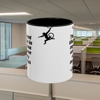 Image 2 of Coffee Mug, Funny Quote Mug, Circus Monkeys Cup, Novelty Gift, Sarcastic Humor, Birthday Present, Te