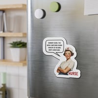 Image 11 of Nurse Humor Die-Cut Magnets - Nursing RN Gift, Funny Medical Sticker, Hospital Badge Holder, Healthc