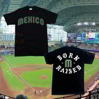 Image 1 of Mexico born t-shirt 