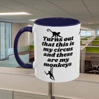 Image 6 of Coffee Mug, Funny Quote Mug, Circus Monkeys Cup, Novelty Gift, Sarcastic Humor, Birthday Present, Te