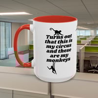 Image 24 of Coffee Mug, Funny Quote Mug, Circus Monkeys Cup, Novelty Gift, Sarcastic Humor, Birthday Present, Te