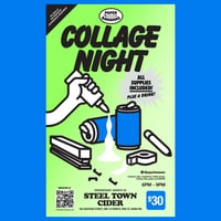 Collage Night - Steel Town Cider