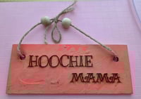 Image 1 of Hoochie mama wood wallart 