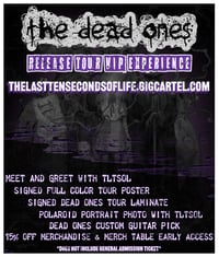 DEAD ONES VIP EXPERIENCE - 4/4/26 - HARRISBURG, PA - CAPITAL CITY MUSIC HALL
