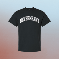 Nevermeant T-Shirt (Black)