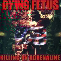 Dying Fetus - Killing on Adrenaline CD