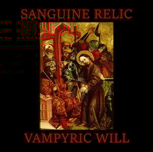 Image of Sanguine Relic – Vampyric Will CD