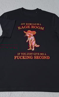 Image 2 of Any room can be a rage room t-shirt