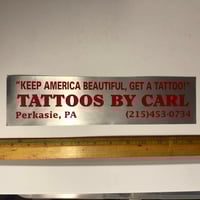 Image 1 of Keep America Beautiful, Get A Tattoo vintage bumper sticker Tattoos By Carl PA
