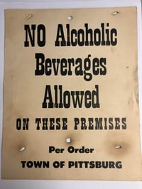 Image 1 of Antique No Alcoholic Beverages Allowed Per Order of Pittsburgh sign 11x14