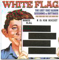 Image 2 of White Flag ‎– "R Is For Rocket - U Is For Unreleased" CD