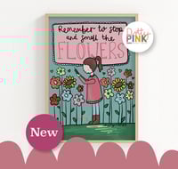 Smell the Flowers Print