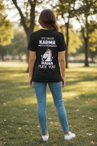 Image 2 of It's called karma t-shirt/hoodie/sweater