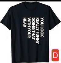 Image 4 of Slightly inappropriate shirts 