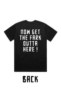 Image 2 of "EMA & G.T.F.O.H!" TEE