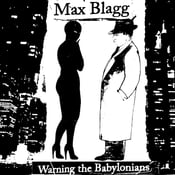 Image of Max Blagg-Warning the Babylonians Seven Inch