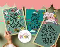 Image 1 of One Day at at Time Print - Choice of 3 Designs
