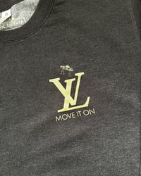 Image 2 of MOVE IT ON LV Sweatshirt 