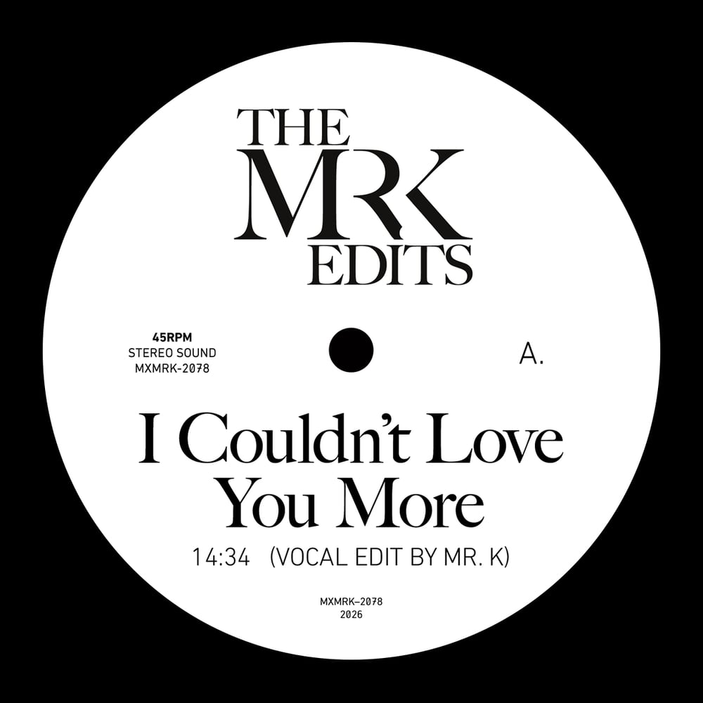 [12"] I Couldn't Love You More (RSD '26) — MXMRK-2078