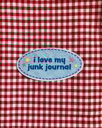 Image 2 of I Love My Junk Journal sticker