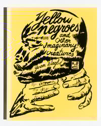 Image 1 of Yellow Negroes and Other Imaginary Creatures by Yvan Alagbé