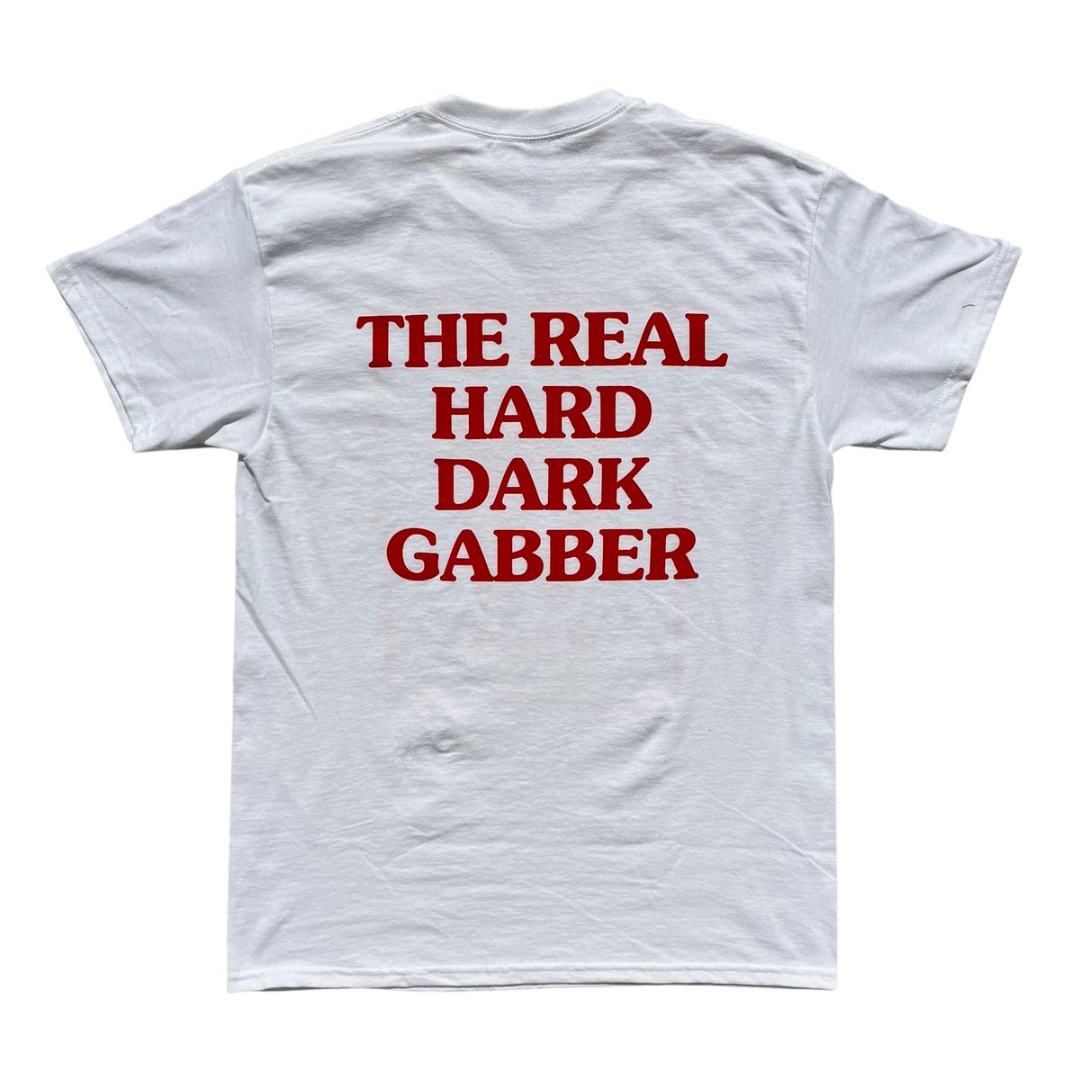 Image of THE REAL DARK HARD GABBER (WHITE)