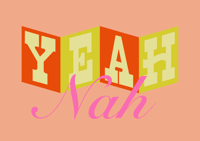 Yeah Nah