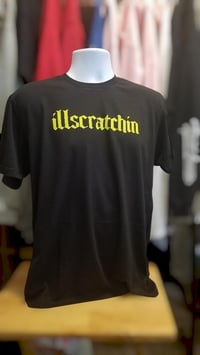 Image 1 of iLLScratchinTee