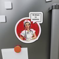 Image 10 of Vintage Nurse RN Die-Cut Magnet — "12 Hours to Freedom"
