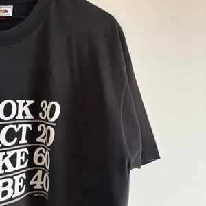 Image of 'I Must Be 40' T-Shirt